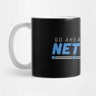 Go Ahead Blame The Network Mug